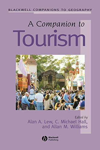 Imagen de archivo de A Companion to Tourism (Wiley Blackwell Companions to Geography) a la venta por WorldofBooks