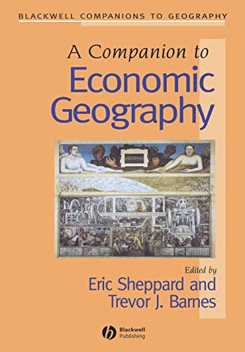 Stock image for Companion to Economic Geography: 1 (Wiley Blackwell Companions to Geography) for sale by WorldofBooks