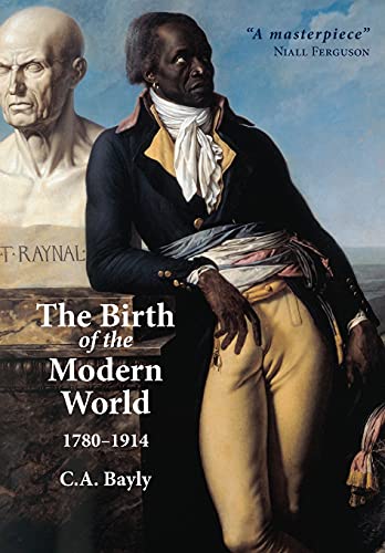 Beispielbild fr The Birth of the Modern World, 1780-1914: Global Connections and Comparisons (Blackwell History of the World) zum Verkauf von Reuseabook