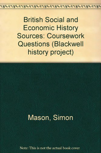 Beispielbild fr Coursework Questions (British Social and Economic History Sources) zum Verkauf von WorldofBooks