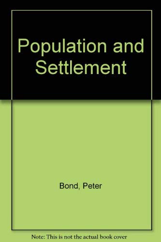 Population and Settlement (9780631903581) by Peter Bond