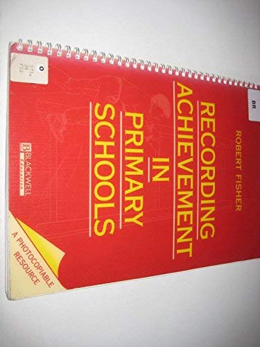 Records of Achievement in Primary Schools (9780631905943) by Robert Fisher