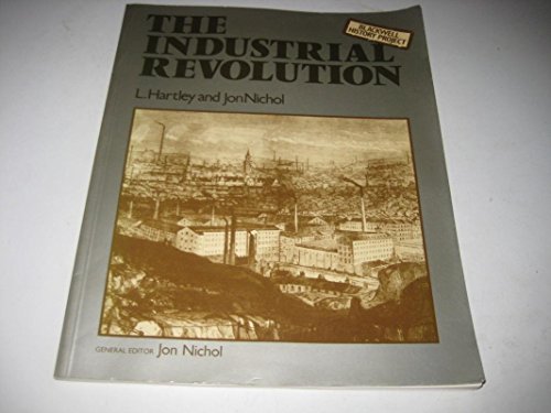 Stock image for The Industrial Revolution (Blackwell History Project) for sale by WorldofBooks