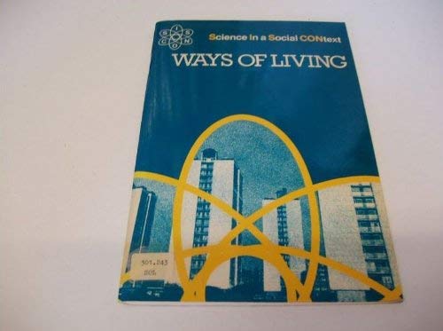 Ways of Living (Science in a Social Context) (9780631919605) by Solomon, Joan