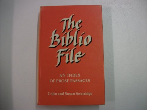 Beispielbild fr The Biblio File: An Index of Prose Passages. zum Verkauf von Plurabelle Books Ltd