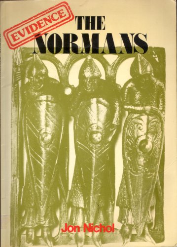 Stock image for The Normans (Evidence in history) for sale by WorldofBooks