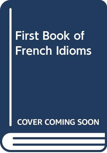 9780631941705: First Book of French Idioms