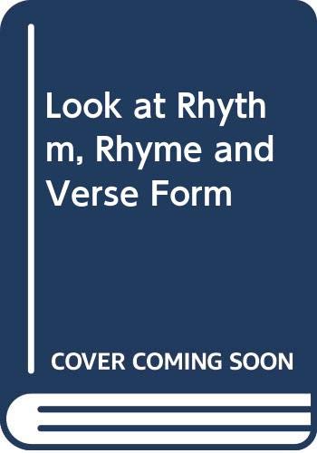 Imagen de archivo de A Look at Rhythm, Rhyme and Verse Form a la venta por Better World Books Ltd