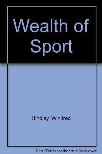 A wealth of sport (9780631954309) by Winifred Hindley