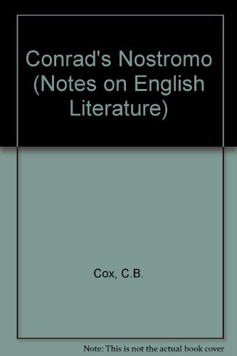 Conrad's "Nostromo" (Notes on English Literature) (9780631976202) by C.B. Cox
