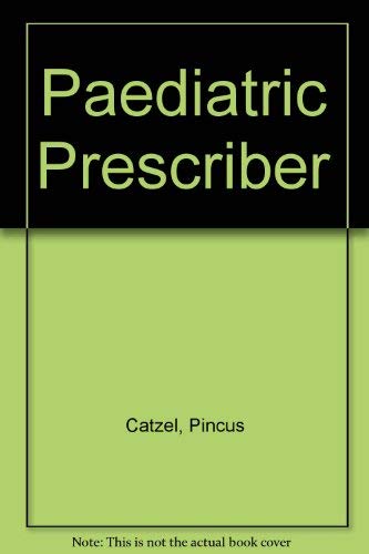 The paediatric prescriber (9780632000012) by [???]