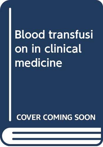 Stock image for Blood transfusion in clinical medicine for sale by HPB-Red