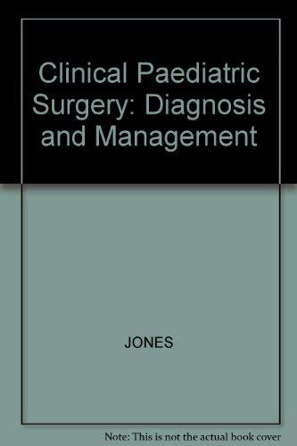 Beispielbild fr Clin. Paediatric Surgery 2e: Diagnosis and Management zum Verkauf von AwesomeBooks