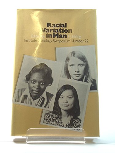 Stock image for Racial Variation In Man (Proceedings of a Symposium held at the Royal Geographical Society, London, on 19 and 20 September, 1974.) for sale by GloryBe Books & Ephemera, LLC