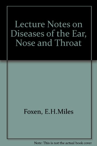Beispielbild fr Lecture Notes on Diseases of the Ear, Nose and Throat zum Verkauf von WeBuyBooks
