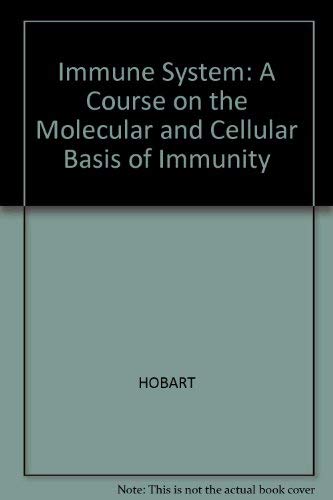 Stock image for The Immune system: A course on the molecular and cellular basis of immunity for sale by Wonder Book