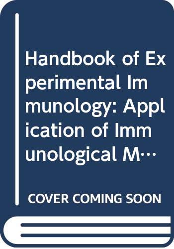 Stock image for Handbook of Experimental Immunology Volume 3 Application of Immunological Methods for sale by PsychoBabel & Skoob Books