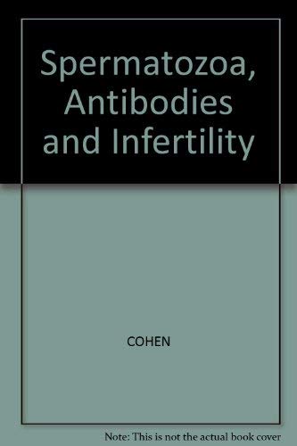 Spermatozoa, Antibodies and Infertility