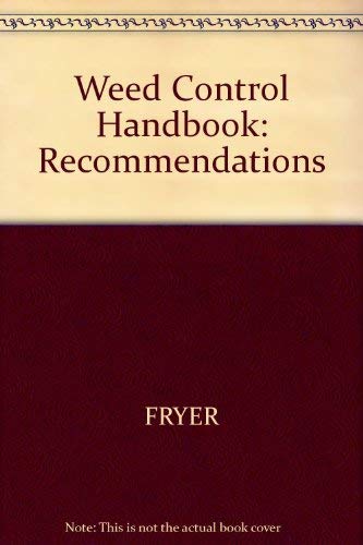 Imagen de archivo de Weed Control Handbook: Recommendations a la venta por Bahamut Media