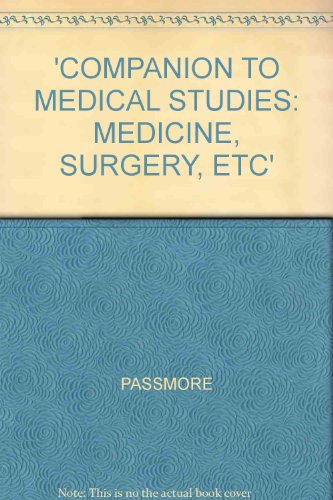 Beispielbild fr A Companion to Medical Studies: Medicine, Surgery, Systemic Pathology, Obstetrics, Psychiatry, Paediatrics and Community Medicine Part 1 (Volume 3) zum Verkauf von Anybook.com