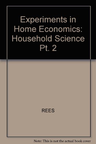 Experiments in Home Economics: Household Science Pt. 2 (9780632003280) by REES