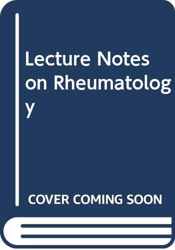 Stock image for Lecture Notes on Rheumatology for sale by TAIXTARCHIV Johannes Krings