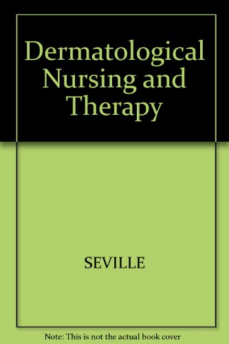 9780632005499: Dermatological Nursing and Therapy