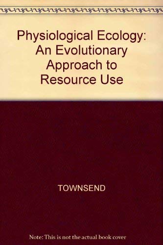Imagen de archivo de Physiological Ecology: An Evolutionary Approach to Resource Use. a la venta por David Ford Books PBFA