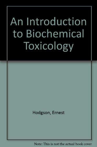 Beispielbild fr An Introduction to Biochemical Toxicology zum Verkauf von HPB-Red