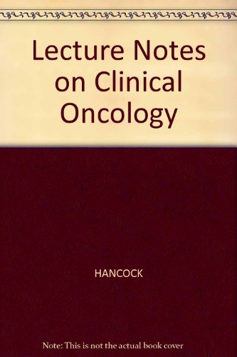 9780632006748: Lecture Notes on Clinical Oncology