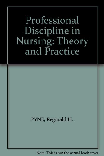 Beispielbild fr Professional Discipline in Nursing: Theory and Practice zum Verkauf von PsychoBabel & Skoob Books