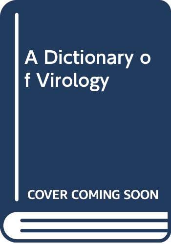 Stock image for A dictionary of virology for sale by Phatpocket Limited