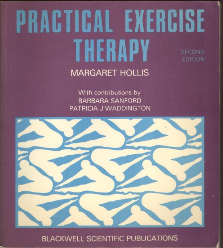 Beispielbild fr Practical Exercise Therapy zum Verkauf von Better World Books: West
