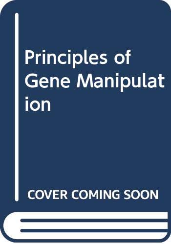 Stock image for Principles of Gene Manipulation (Studies in microbiology) for sale by AwesomeBooks