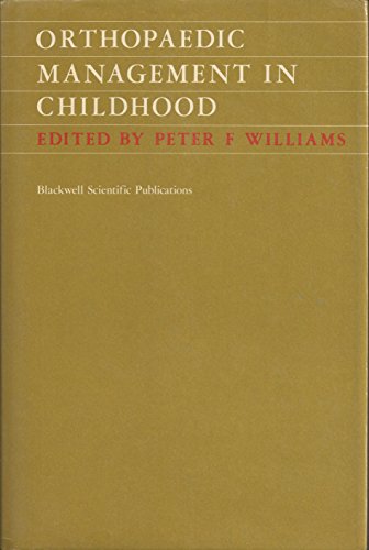 Orthopaedic Management in Childhood (9780632008797) by Williams