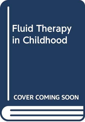 Stock image for Fluid Therapy in Childhood for sale by Better World Books Ltd