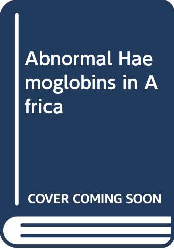 Imagen de archivo de Abnormal Haemoglobins in Africa a la venta por HPB-Red
