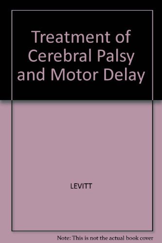 Beispielbild fr Treatment of Cerebral Palsy and Motor Delay zum Verkauf von Reuseabook