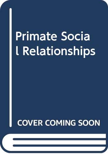 Beispielbild fr Primate Social Relationships : An Integrated Approach zum Verkauf von Better World Books