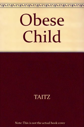 Beispielbild fr The Obese Child zum Verkauf von Second Story Books, ABAA