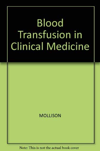 Stock image for Blood Transfusion in Clinical Medicine for sale by Wonder Book