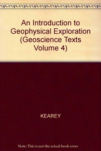 9780632010493: An Introduction to Geophysical Exploration (Geoscience Texts Volume 4)