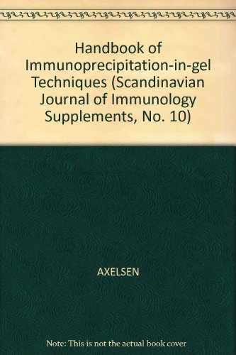 Beispielbild fr Handbook of Immunoprecipitation-in-gel Techniques (Scandinavian Journal of Immunology Supplements, No. 10) zum Verkauf von Wonder Book