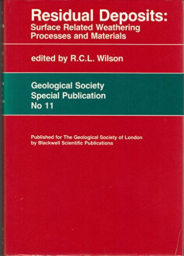 Imagen de archivo de Residual Deposits : Surface Related Weathering Processes and Materials a la venta por Better World Books