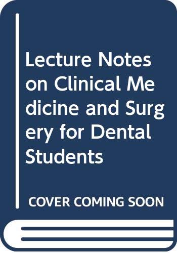 9780632011148: Lecture Notes on Clinical Medicine and Surgery for Dental Students (Lecture Notes)