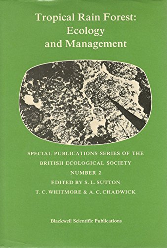 9780632011421: Tropical Rain Forest: Ecology and Management: No 2 (Special Publications Series of the British Ecological Society)