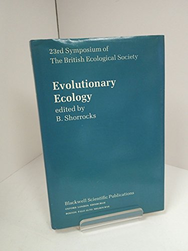 Evolutionary Ecology: Symposium Proceedings (Symposium of the British Ecological Society)