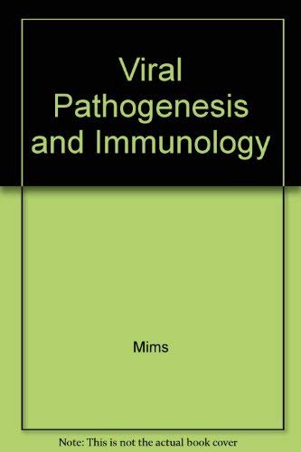 Viral Pathogenesis and Immunology