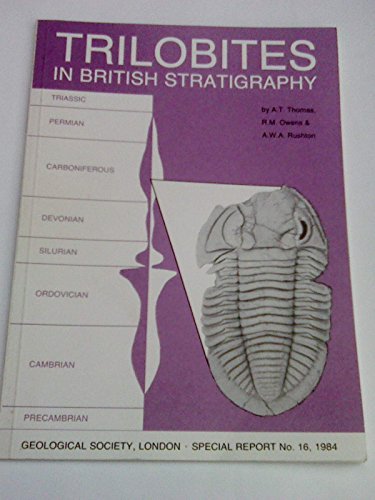 Trilobites in British Stratigraphy (Special Report No. 16) (9780632012015) by Thomas, Angela Trotta; Owens, R. M.; Rushton, A. W. A.