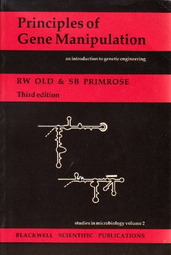 Beispielbild fr PRINCIPLES OF GENE MANIPULATION: An Introduction to Genetic Engineering. zum Verkauf von Nelson & Nelson, Booksellers